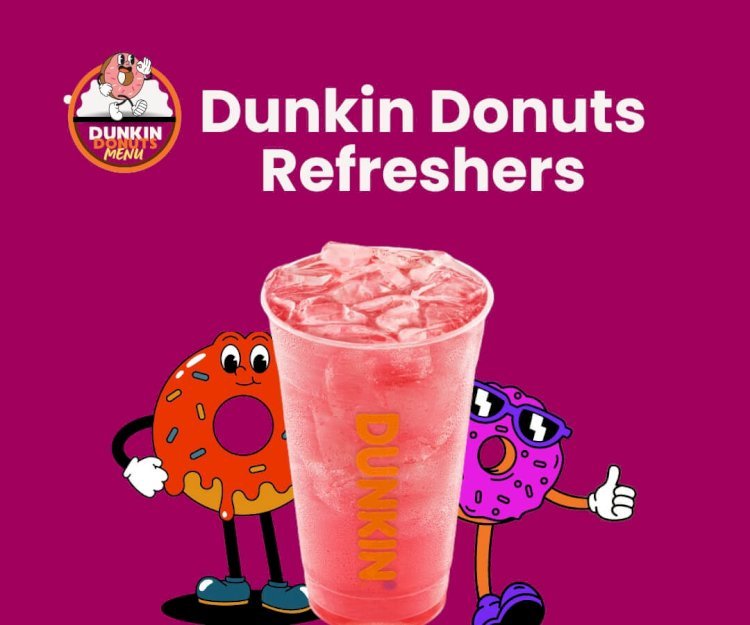 Authentic Dunkin’ Donuts Refreshers Menu 2024