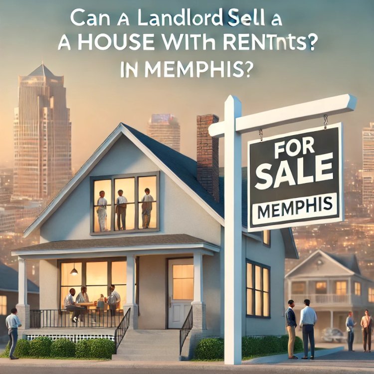 Can a Landlord Sell a House with Renters in Memphis?