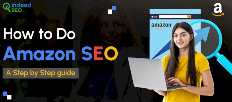 Unlocking The Secrets Of Amazon SEO: A Roadmap For Success