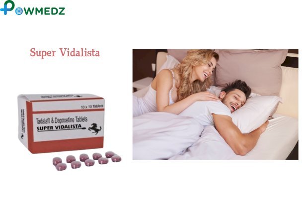 Is Super Vidalista the Right ED Treatment for You?