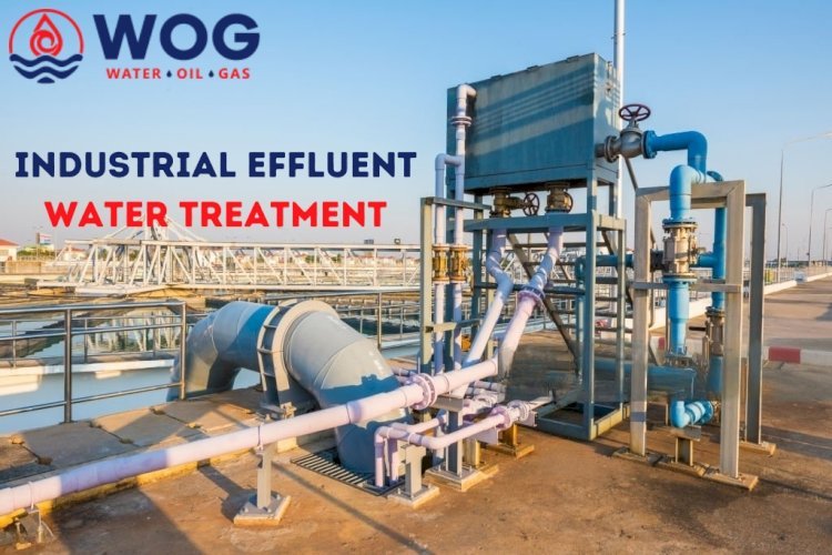 Efficient Solutions for Industrial Effluent Water Treatment Challenges