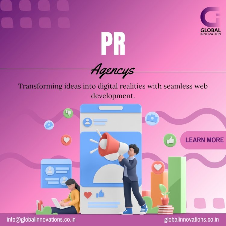 Top PR Agencies in India: Leading Firms to Elevate Your Brand  