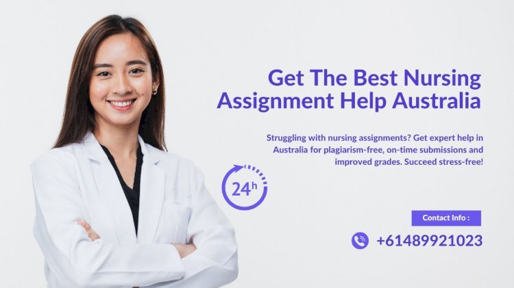 Get The Best Nursing Assignment Help Australia