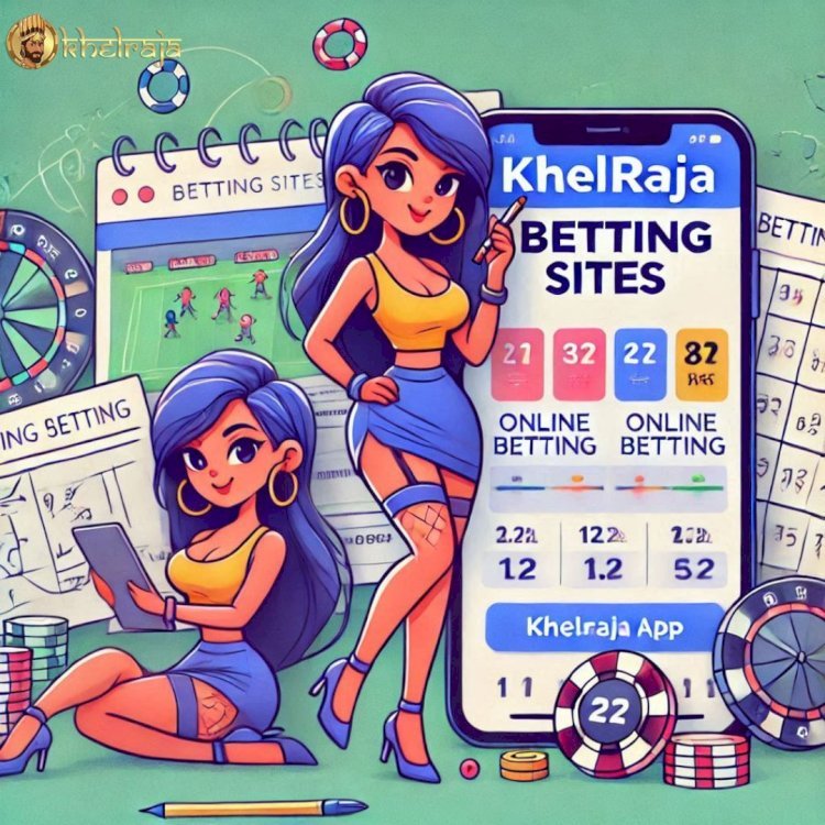 Betting Sites: Discover the Best with Khelraja