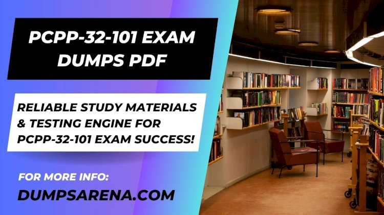 PCPP-32-101 Exam Dumps for Easy and Reliable Preparation