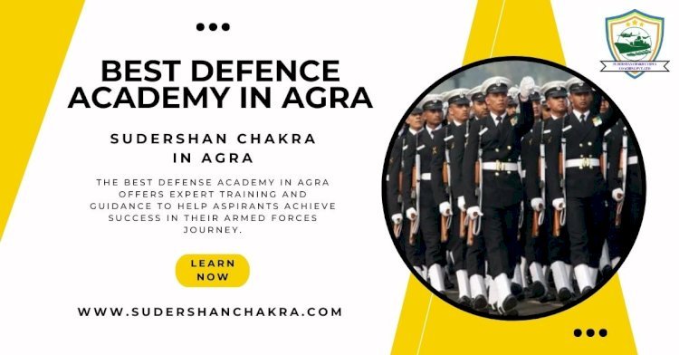 Best Defence Academy in Agra: Perfect for Future Armed Leaders