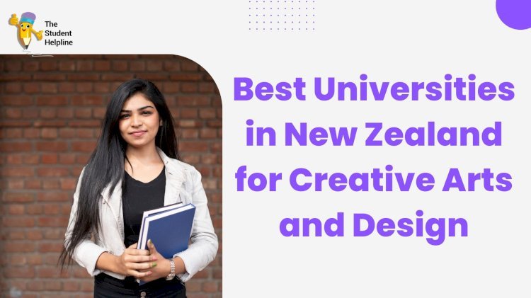 Best Universities in New Zealand for Creative Arts and Design