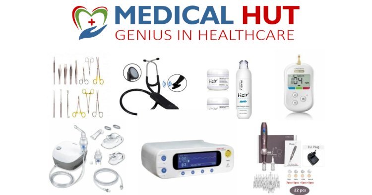 Medical Hut: Your Trusted Source for Quality Medical Equipment in Pakistan