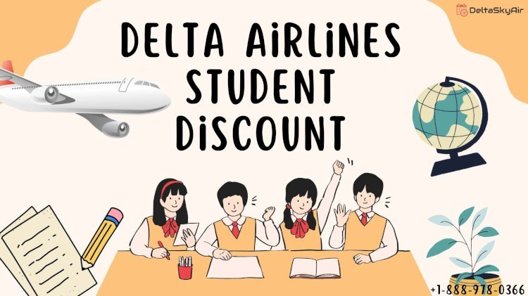 Does Delta Give Student Discounts?