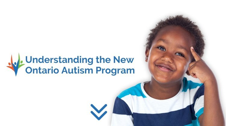 Comprehensive Overview of the Ontario Autism Program