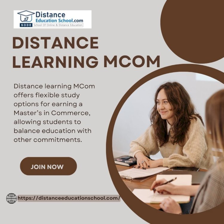 Top Universities for Distance Learning M Com in Delhi 