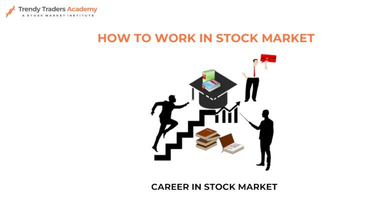 Career in Stock Market : Path to Success & Best Courses