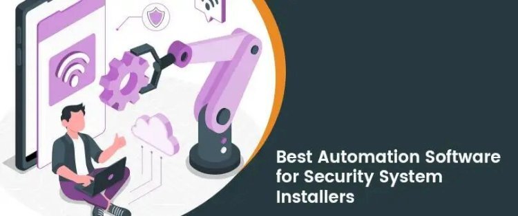 Best Field Service Automation Software for Security System Installers: 2025 Guide