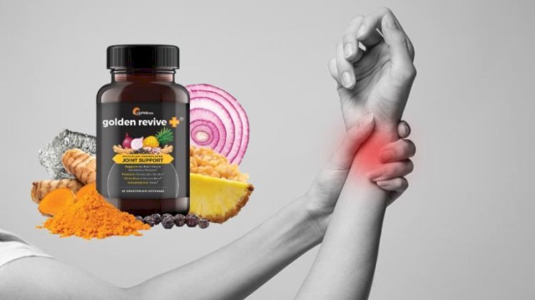 How Golden Revive Plus Can Transform Your Joint Health?