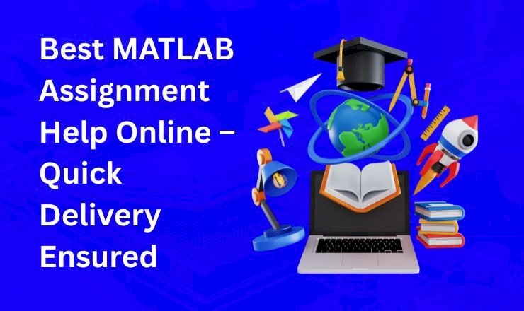 Best MATLAB Assignment Help Online – Quick Delivery Ensured