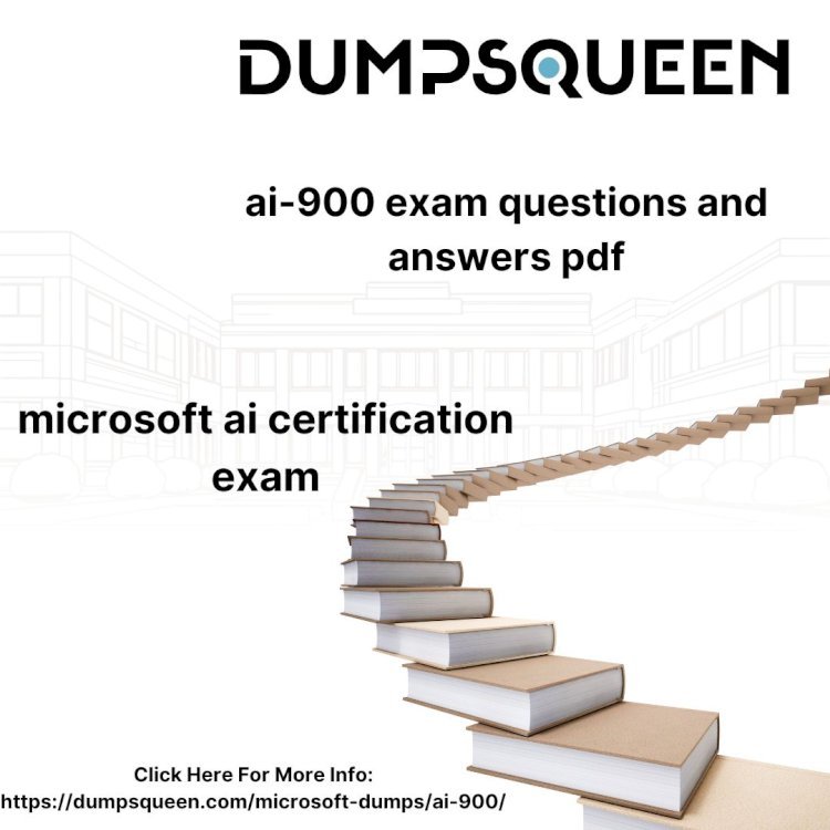 How to Pass Microsoft AI Certification Exam by Practicing More DumpsQueen