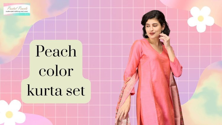 Soft and Stylish: Embracing the Elegance of Peach Color Kurta Sets
