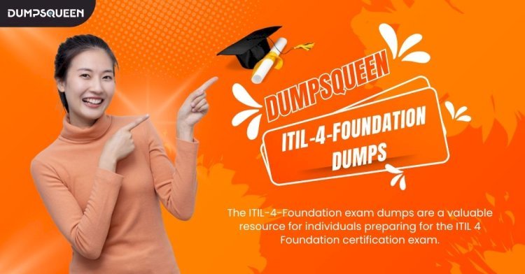 Learn What You Need Using ITIL V4 Exam Questions and Answers PDF from DumpsQueen