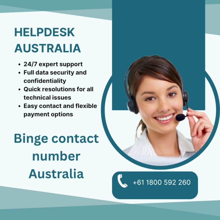 Binge Not Working? Call the Binge Contact Number Australia: +61 1800 592 260 For Quick Support