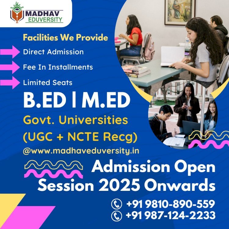Become a Teacher: Madhav Eduversity B.Ed. Course & Careers
