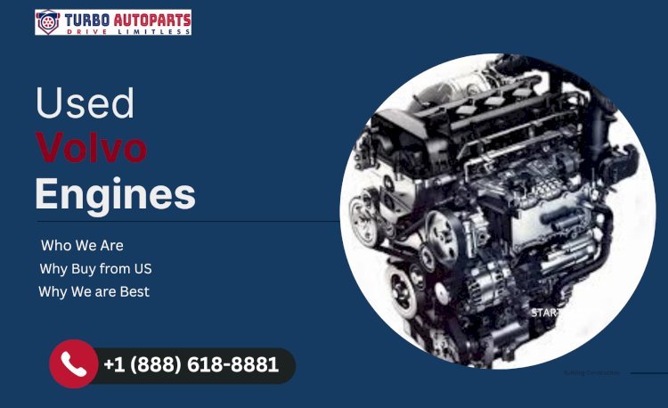 Used Volvo Engines – Swedish Safety and Power Revived by TurboAutoParts