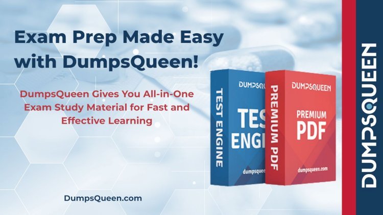 DumpsQueen Makes Learning Easier with Structured and Simplified Study Guides