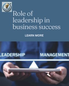 How Effective Leadership Contributes to Business Success