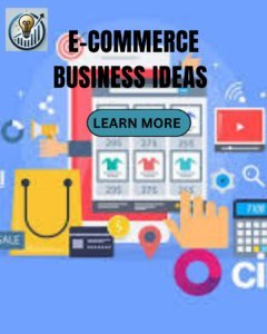 The Best E-Commerce Business Ideas for Visionary Leaders