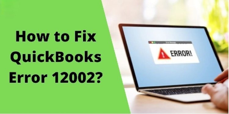 Fixing the QuickBooks Payroll Update Error code 12002