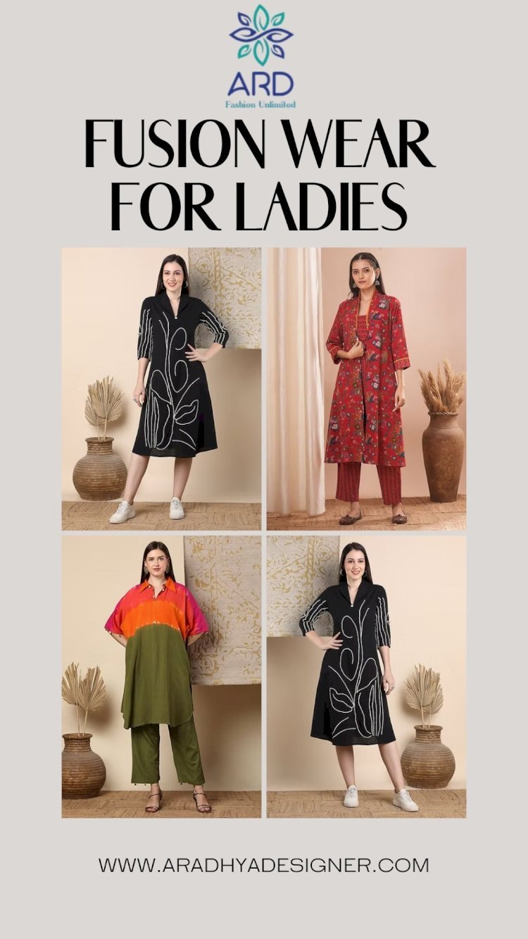 Fusion Wear for Ladies – Modern Meets Traditional in Style