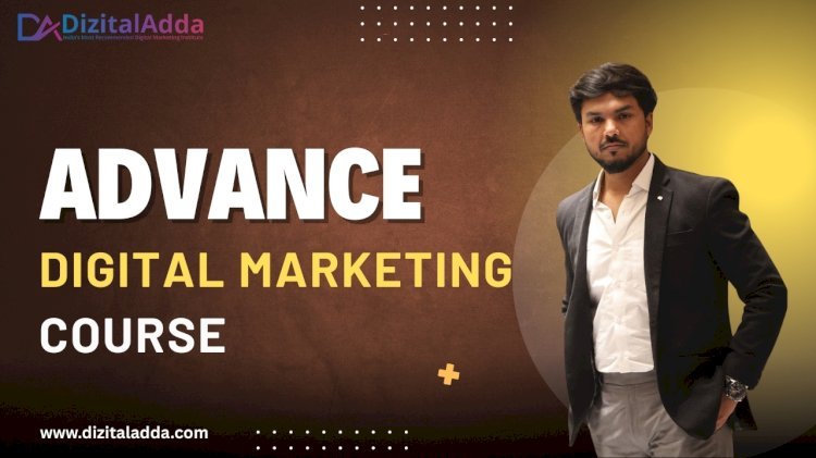 Best Digital Marketing Institute in Delhi | Learn with a Digital Marketing Advanced Course