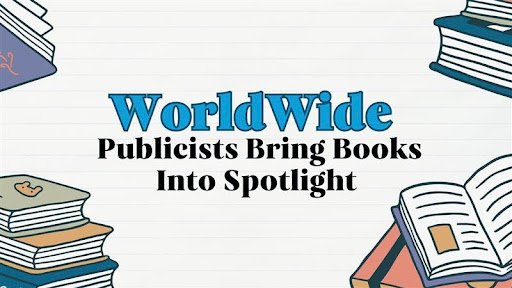 WorldWide Publicists Bring Books Into Spotlight
