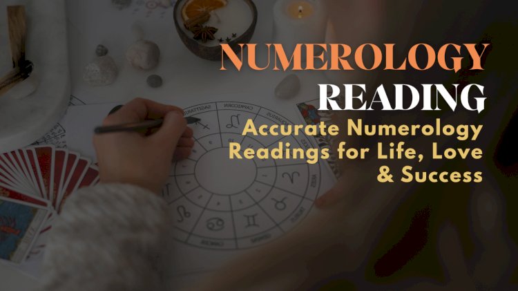 Accurate Numerology Readings for Life, Love & Success