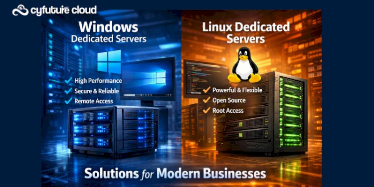 Linux Dedicated Server vs Windows Dedicated Servers for Modern Business Hosting