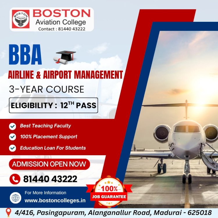 Best BBA Airline & Airport Management in Madurai – Boston Aviation College