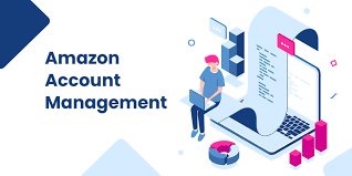 Best Amazon Account Management Services to Improve Sales and Store Performance