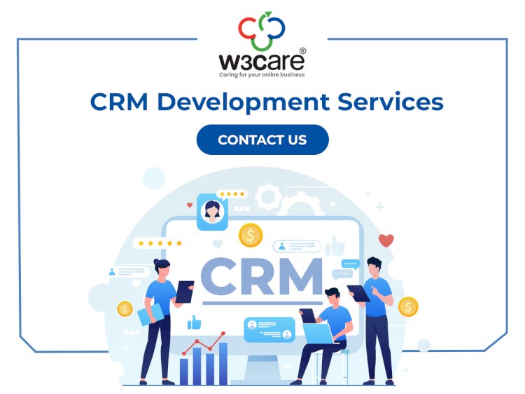 W3care Empowering Business Growth Through CRM Development Services and Search Engine Optimisation Excellence