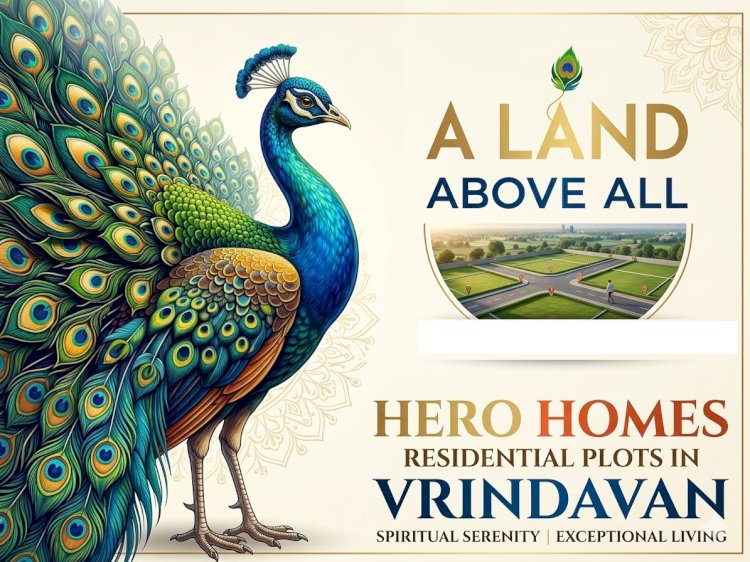 Hero Homes Plots Vrindavan Upcoming Plots & Villas Vrindavan