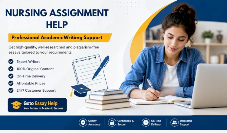 Help With Nursing Assignment: A Complete Guide for Students