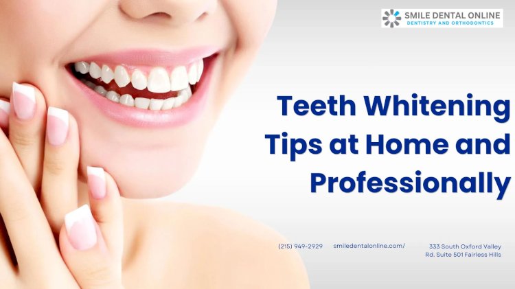 Teeth Whitening Tips at Home and Professionally